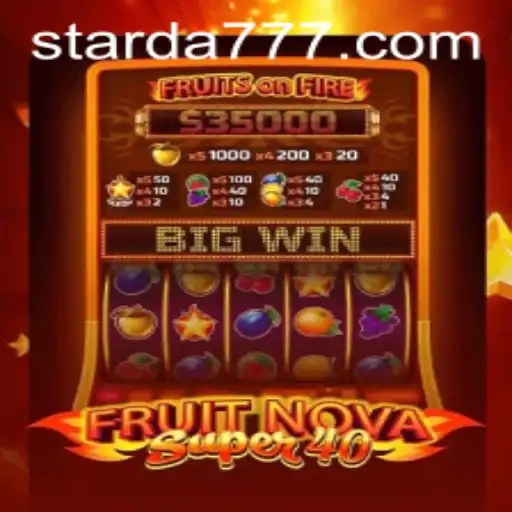 Descubra o Fascinante Mundo do Jogo FruitNovaSuper40 no Starda Casino